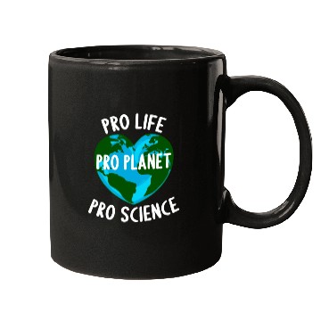 Discover Pro Life Pro Planet Pro Science Mugs