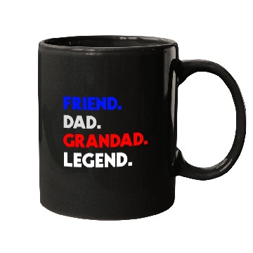Discover FRIEND DAD GRANDAD LEGEND Mugs