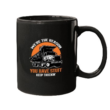 Discover Truck Driver - We're the Reason You Have Stuff Kee Mugs