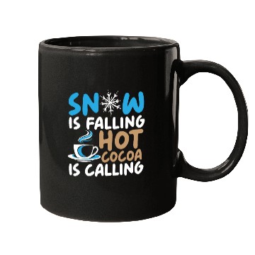 Discover Snow Is Falling Hot Cocoa Is Calling Ice Cold Mugs
