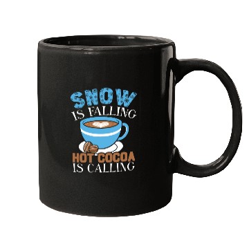 Discover Snow Is Falling Hot Cocoa Is Calling Ice Cold Mugs