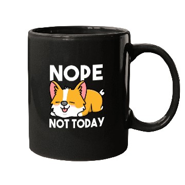Discover Nope Not Today For Corgi Lover Mugs