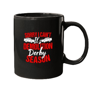 Discover Sorry I Can't It Isr Demolition Derby Mugs