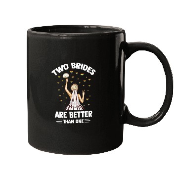 Discover Two Brides Are Better Than One LGBTQ Support Mugs