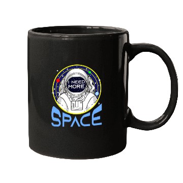 Discover I Need More Space For Space Lover Mugs
