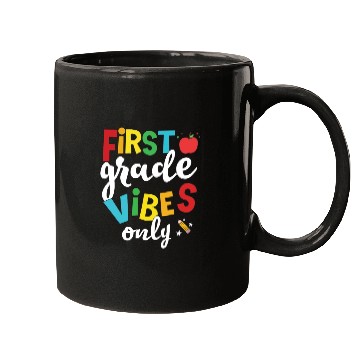 Discover First Grade Vibes Only Elementary Teacher Mugs