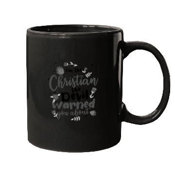 Discover Christian the Devil Warned You About Christian Mugs