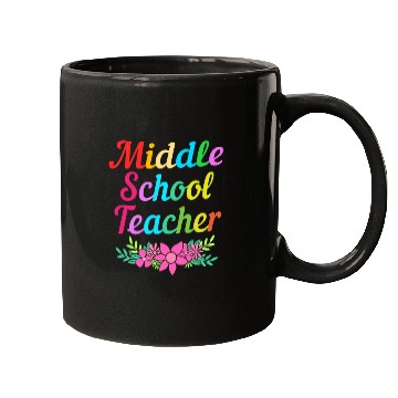 Discover Cute Middle School Teacher Flower Mugs