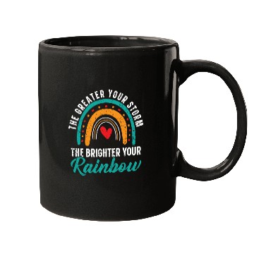 Discover The Greater Your Storm The Brighter Your Rainbow Mugs
