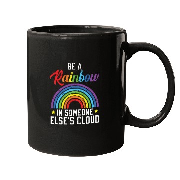 Discover Be A Rainbow In Someone Else's Cloud Rainbow Lover Mugs