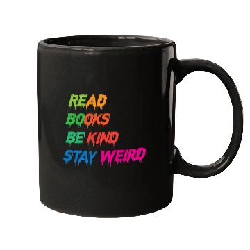 Discover read books be kind stay weird funny Mugs