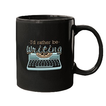 Discover I'd Rather Be Writing Author Writers Mugs
