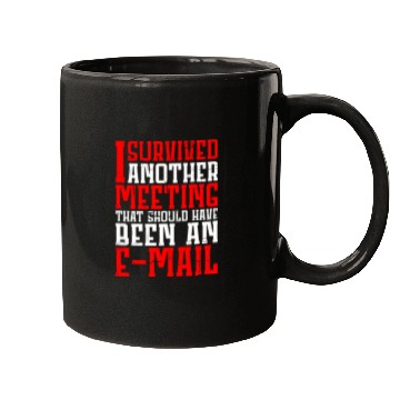 Discover I Survived Another Meeting 12 Mugs