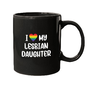 Discover I Love My Lesbian Daughter Supportive Mom Dad Mugs