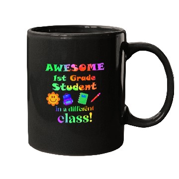 Discover Awesome First Grade Student in a Different Class Mugs
