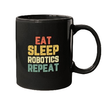 Discover Eat Sleep Robotics Repeat Robot Engineer Funny Vin Mugs