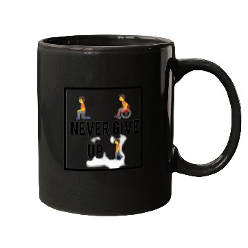 Discover Never Give Up Mugs