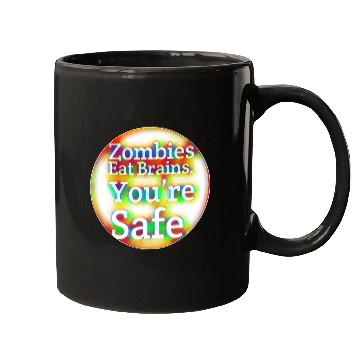 Discover Zombies Eat Brains You're Safe! Mugs