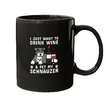 Discover Drink Wine And Pet My Schnauzer Mugs