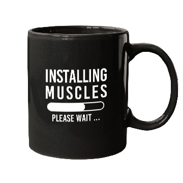 Discover Installing Muscles Please Wait Funny Mens Gym Mugs