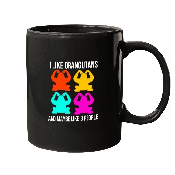 Discover I Like Orangutans Ape Monkey Lover Orangutan Mugs
