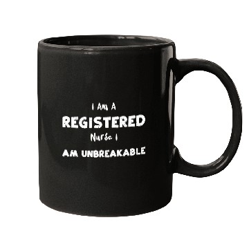 Discover I Am A Registered Nurse I Am Unb... Mugs