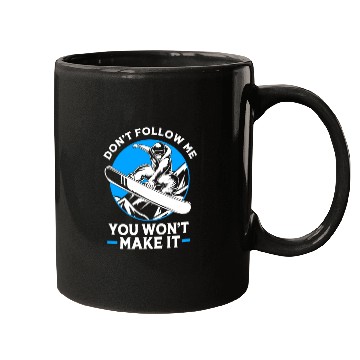 Discover Dont Follow Me Snowboarder Funny Snowboarding Mugs