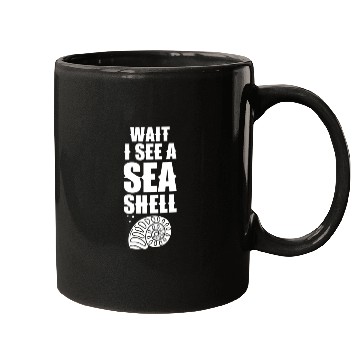 Discover Wait I See A Seashell Collect Seashells Beach Mugs