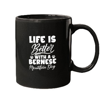 Discover Life Is Better With A Bernese Mountain Dog Mugs