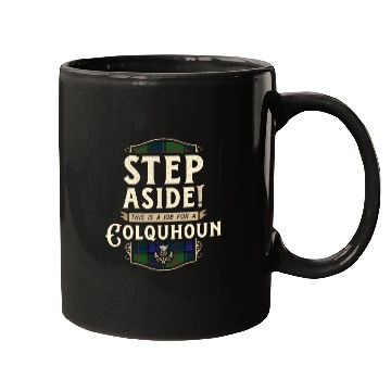 Discover Job for a Colquhoun Step Aside Scottish Clan Mugs