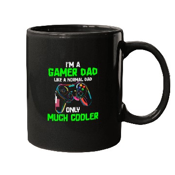 Discover I'm A Gamer Dad Like A Normal Dad Mugs