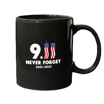 Discover 911 Never Forget 2001-2022 Patriot day Mugs