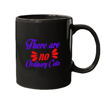 Discover There Are No Ordinary Cats Mugs