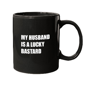 Discover My Husband Is A Lucky Bastard Mugs