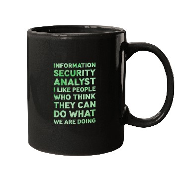 Discover Information Security Analyst I Like People Funny Mugs