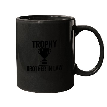 Discover Trophy Brother In Law Mugs