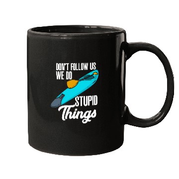 Discover Don't Follow Us We Do Stupid Things Mugs