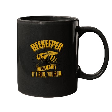 Discover Beekeeper Rule #1 If I run, you run - bee lovers Mugs