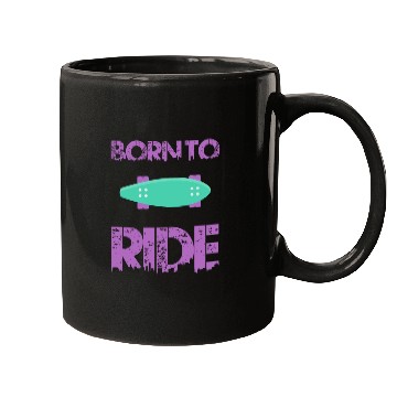 Discover born to ride skateboard skate rider Mugs