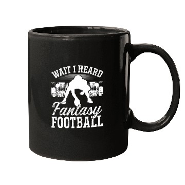 Discover Championship Wait I heard Fantasy Football Team Mugs