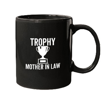Discover Trophy Mother In Law Mugs