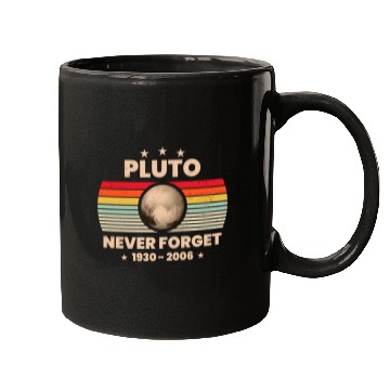Discover Pluto Never Forget 1930 - 2006 Mugs