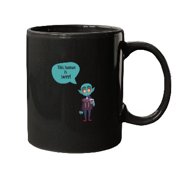 Discover this human is sweet - funny vampire Mugs