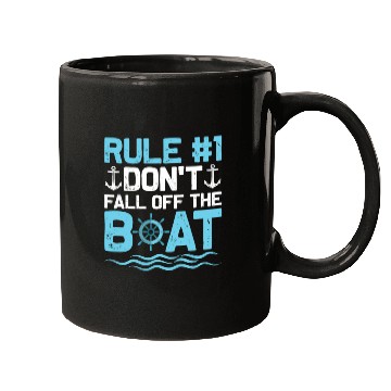 Discover Rule #1 Don't Fall Off The Boat Cruiser Vacation C Mugs