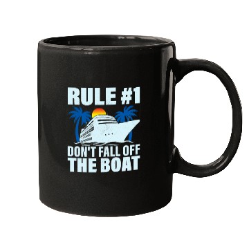 Discover Rule #1 Don't Fall Off The Boat Crusing Vacation C Mugs