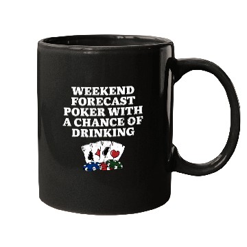 Discover Weekend Forecast Poker Drinking Beer Lover Poker Mugs