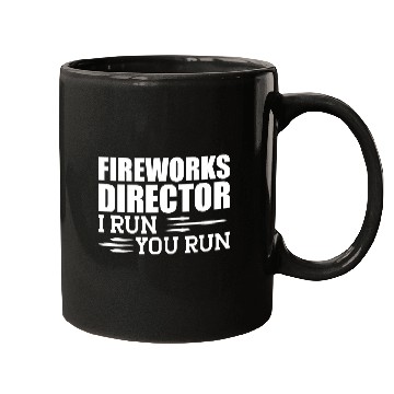 Discover Fireworks Director I run You run Mugs