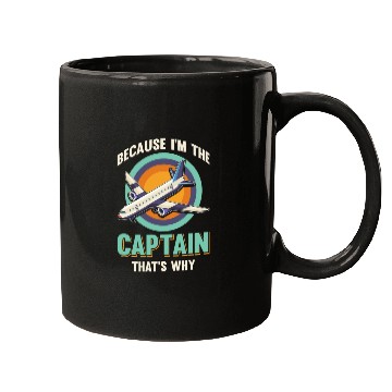 Discover Because I'm The Captain That's Why For A Airline Mugs