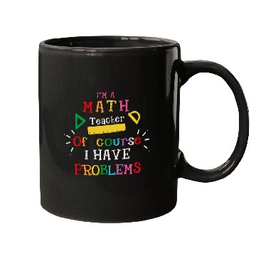 Discover I'm a Math Teacher Funny Math Teacher Mugs