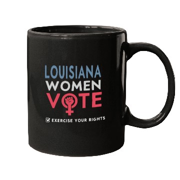 Discover Louisiana Women Vote Voter 2022 Election Feminist Mugs